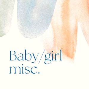 Baby items/misc girls